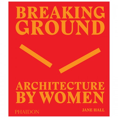 Phaidon Breaking Ground PHA9780714879277