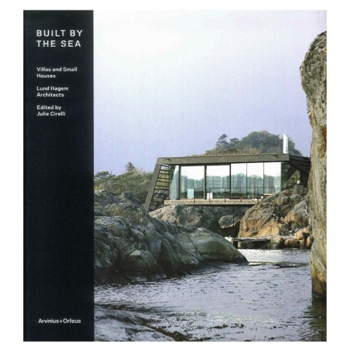 Arvinius + Orfeus Publishing Built by the Sea: Villas and Small Houses AOP978-91-87543-36-4