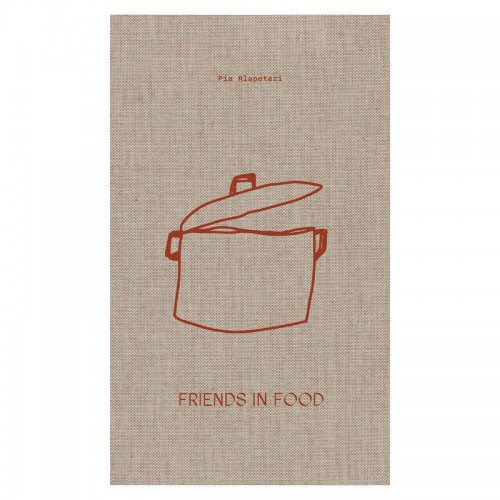 Laine Publishing Friends in Food LAI-978-952-69388-5-1