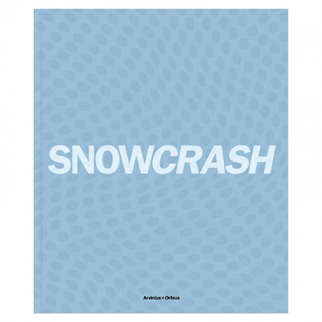 Arvinius + Orfeus Publishing Snowcrash AOP978-91-89270-10-7