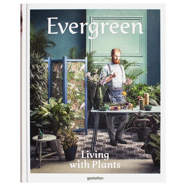 Gestalten EVER그린: Living with Plants GS9783899556735