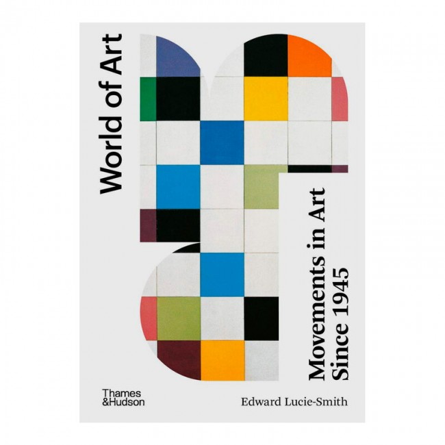 Thames & Hudson World of Art - Movements in since 1945 TH9780500204535