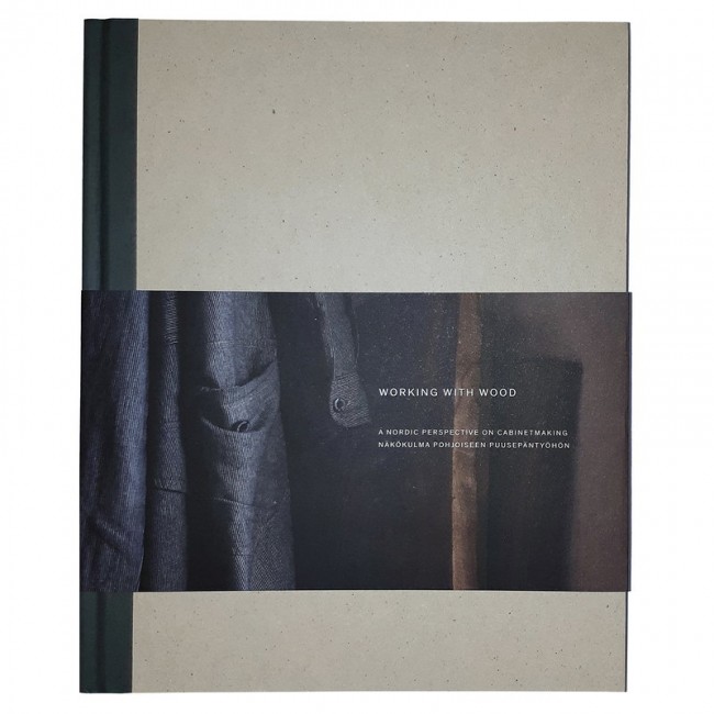 Rakennustieto Working with Wood: A Nor_dic Perspective on Cabinetmaking RA978-952-267-235-3